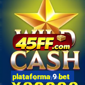 plataforma 9 bet